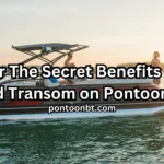 Discover The Secret Benefits of a Fin-Shaped Transom on Pontoon Boats