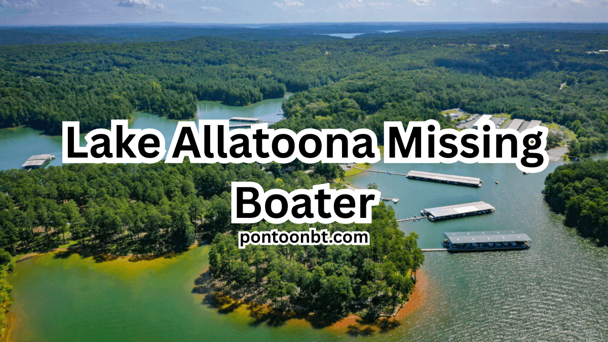 Lake Allatoona Missing Boater: A Deep Dive Into the Ongoing Mystery