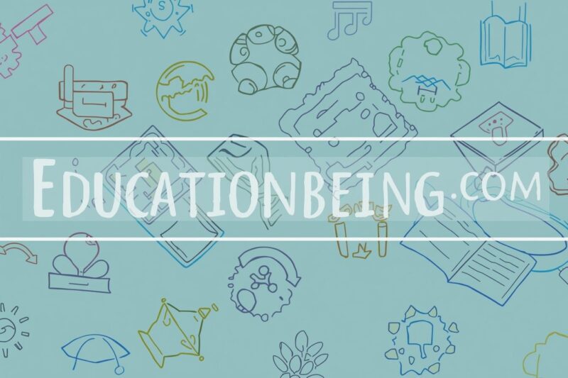 EducationBeing.com: The Smart Way to Learn, Teach, and Grow